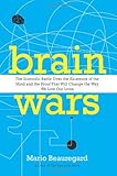 www.payane.ir - Brain Wars: The Scientific Battle Over the Existence of the Mind and the Proof that Will Change the Way We Live Our Lives