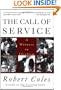The Call of Service: A Witness to Idealism