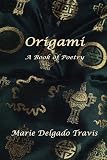 Origami: A Book of Poetry