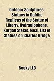 Outdoor Sculptures: Replicas of the Statue of Liberty-