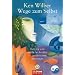 Wege zum Selbst. Östliche und westliche Ansätze zu persönlichem Wachstum
