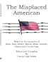 The Misplaced American