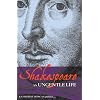 Shakespeare: An Ungentle Life (Arden Shakespeare Library)