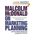 Malcolm McDonald on Marketing Planning: Understanding Marketing Plans and Strategy