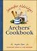Jennifer Aldridges Archers' Cookbook: From BBC Radio 4's The Archers