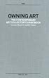 Owning Art: The Contemporary Art Collector's Handbook