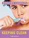 Keeping Clean (Healthy Choices)
