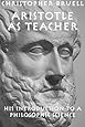 Aristotle as Teacher: His Introduction to a Philosophic Science