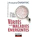 V�rit�s sur les maladies �mergentes