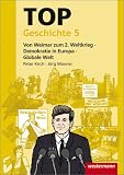 Produkt-Bild: Topographische Arbeitshefte: TOP Geschichte 5. Von Weimar zum 2. Weltkrieg - Demokratie in Europa - Globale Welt