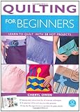 Quilting for beginners : learn to quilt with 20 hot projects