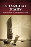 Shanghai Diary: A Young Girl's Journey from Hitler's Hate to War-Torn China