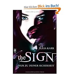 The Sign - Nur zu deiner Sicherheit: Band 1