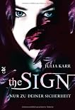 The Sign - Nur zu deiner Sicherheit