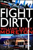 Fight Dirty: A Thriller