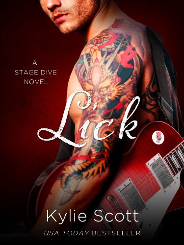 Lick (Stage Dive Series Book 1), by Kylie Scott