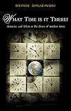 What time is it there? : America and Islam at the dawn of modern times