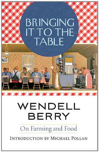 Bringing It to the Table: On Farming and Food Book Image