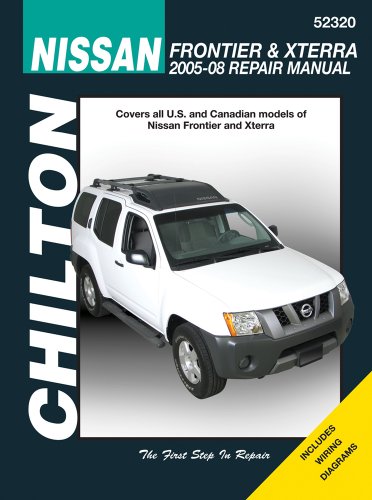 Nissan Frontier & Xterra: 2005 through 2008 (Chilton's Total Car Care Repair Manuals)
