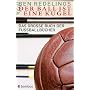 Der Ball ist eine Kugel. Das gro�e Buch der Fu�ballb�cher: Das gosse Buch der Fussballb�cher
