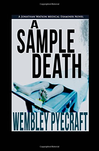 a sample death a jonathan watson medical examiner novel volume 1