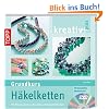 kreativ plus Grundkurs H�kelketten: mit Rocailles, Delicas und Glasschliffperlen