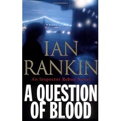 A Question of Blood: An Inspector Rebus Novel