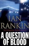 A Question of Blood: An Inspector Rebus Novel