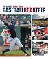 The Ultimate Minor League Baseball Road Trip: A Fan's Guide to AAA, AA, A, and Independent League Stadiums