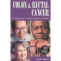 Colon & Rectal Cancer: A Comprehensive Guide for Patients & Families
