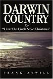 Darwin Country: Or How The Finch Stole Christmas