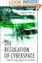 The Regulation of Cyberspace: Control in the Online Environment