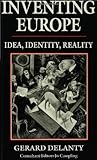 Inventing Europe : idea, identity, reality
