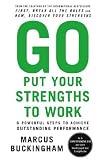 Go Put Your Strengths to Work