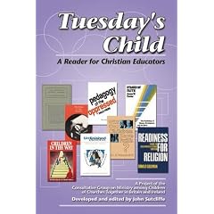 Tuesday's Child: A Reader for Christian Educators