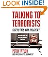 Talking to Terrorists: A Personal Journey from the IRA to Al Qaeda