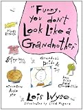 Funny, You Don't Look Like a Grandmother