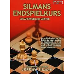 Silmans Endspielkurs: Vom Anf�nger zum Meister
