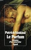 Le Parfum: Histoire dun Meurtrier