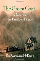 The Green Coat: A Tale from the Dust Bowl Years