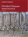 Hundred Years War: v. 3: Divided Houses