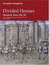Hundred Years War: v. 3: Divided Houses