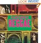The Encyclopedia of Reggae: The Golden Age of Roots Reggae