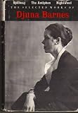 Selected works: Spillway; The antiphon; Nightwood