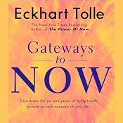 Gateways to Now | [Eckhart Tolle]