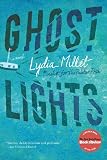 Ghost Lights: A Novel