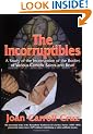 The Incorruptibles: A Study of the Incorruption of the Bodies of Various Saints and Beati