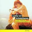 Loreley und Schinderhannes, 1 Audio-CD