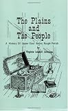 Plains and the People, The: A History of Upper Baton Rouge Parish (Louisiana Parish Histories Series)