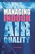 Managing Indoor Air Quality, Fourth Edition